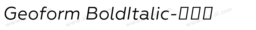 Geoform BoldItalic字体转换